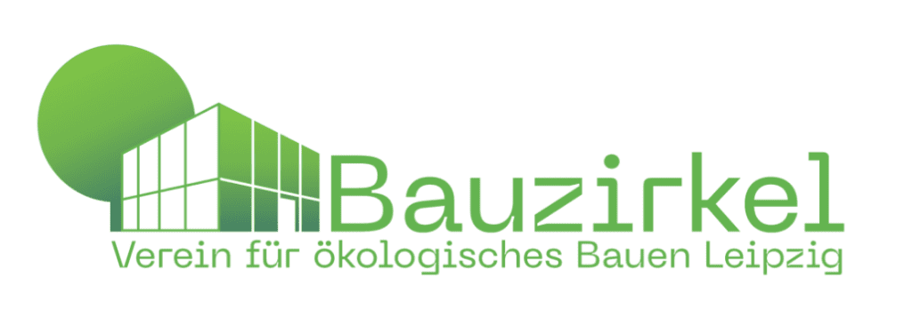 Bauzirkel – Verein für ökologisches Bauen Leipzig. Logo eines Vereins, der sich mit nachhaltigem und umweltfreundlichem Bauen beschäftigt. Der Name „Bauzirkel“ steht im Mittelpunkt, ergänzt durch den Untertitel „Verein für ökologisches Bauen Leipzig“.