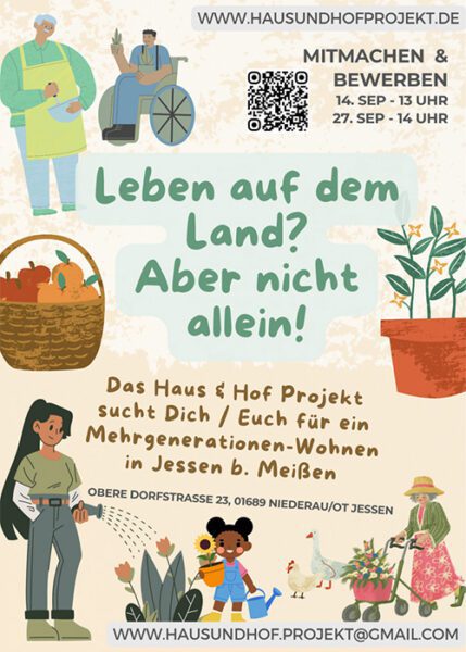 Flyer zur Ankündigung einer Veranstaltung vom „Haus & Hof Projekt“: Einladung zum Mehrgenerationen-Wohnen in Jessen bei Meißen. Kennenlerntage am 14.09. um 13 Uhr und 27.09. um 14 Uhr. Adresse: Obere Dorfstraße 23, 01689 Niederau/OT Jessen. Infos: www.hausundhofprojekt.de oder hausundhof.projekt@gmail.com. Die Informationen sind mit Illustrationen von Menschen, Pflanzen, Obst und Tieren ergänzt.